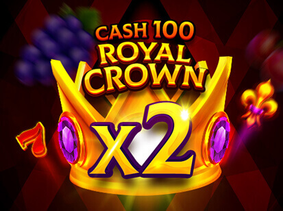 Cash 100 Royal Crown