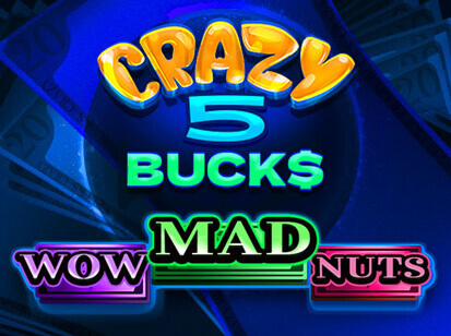 Crazy 5 Bucks